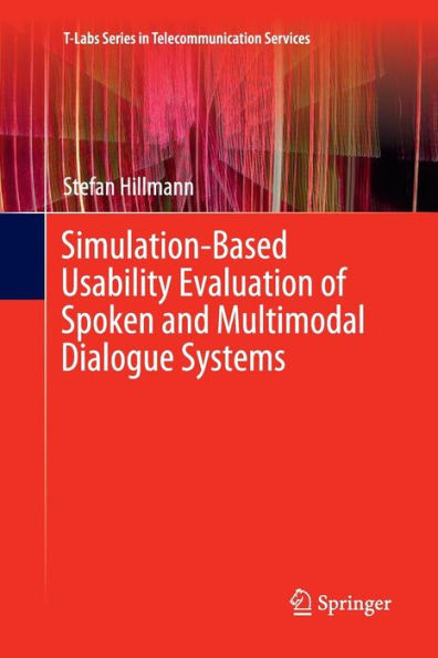 Simulation-Based Usability Evaluation of Spoken and Multimodal Dialogue Systems