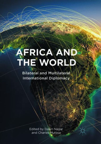 Africa and the World: Bilateral Multilateral International Diplomacy