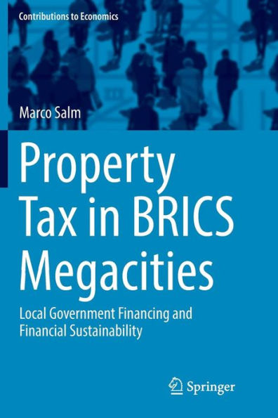 Property Tax in BRICS Megacities: Local Government Financing and Financial Sustainability