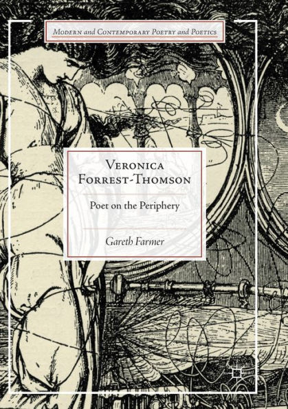 Veronica Forrest-Thomson: Poet on the Periphery