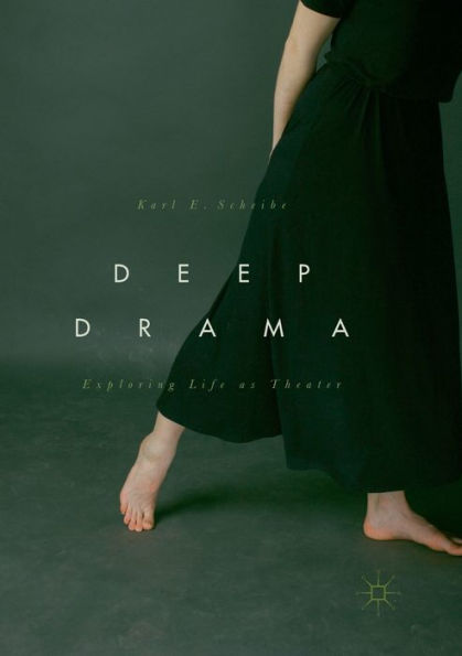 Deep Drama: Exploring Life as Theater