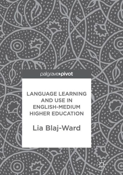 Language Learning and Use in English-Medium Higher Education