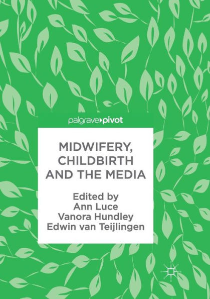 Midwifery, Childbirth and the Media