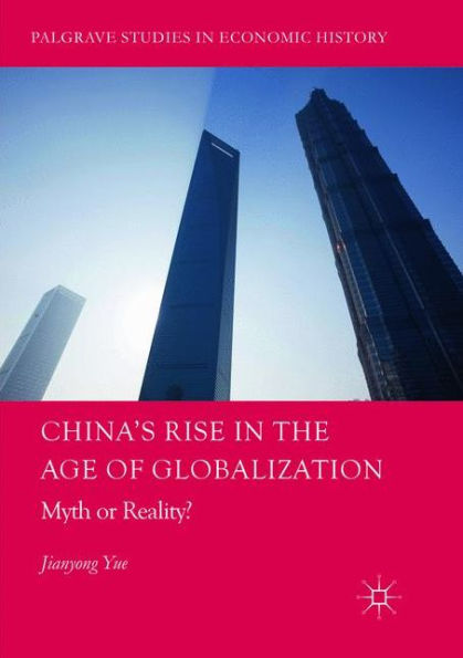China's Rise in the Age of Globalization: Myth or Reality?
