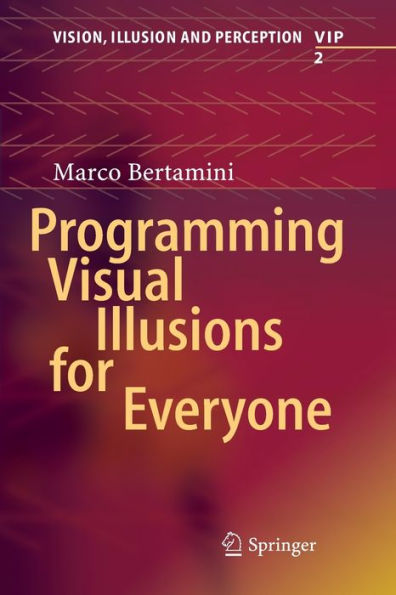 Programming Visual Illusions for Everyone