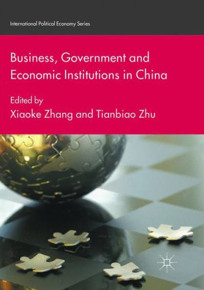 Business, Government and Economic Institutions in China
