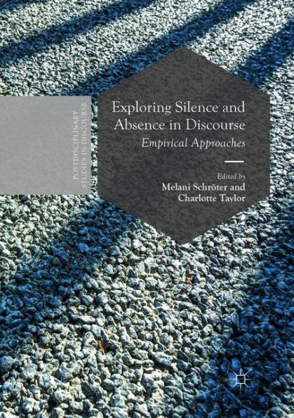 Exploring Silence and Absence in Discourse: Empirical Approaches