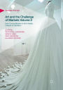 Art and the Challenge of Markets Volume 2: From Commodification of Art to Artistic Critiques of Capitalism