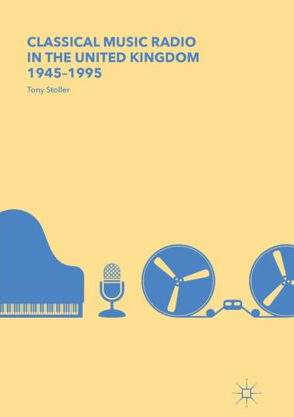 Classical Music Radio the United Kingdom, 1945-1995