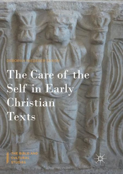 the Care of Self Early Christian Texts