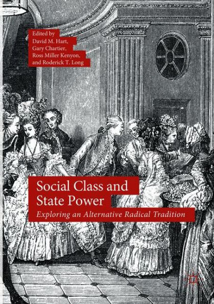 Social Class and State Power: Exploring an Alternative Radical Tradition