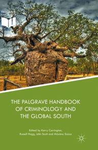 Title: The Palgrave Handbook of Criminology and the Global South, Author: Kerry Carrington
