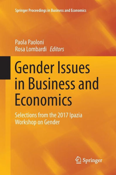 Gender Issues in Business and Economics: Selections from the 2017 Ipazia Workshop on Gender