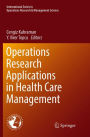 Operations Research Applications in Health Care Management