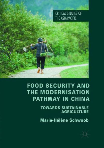 Food Security and the Modernisation Pathway China: Towards Sustainable Agriculture