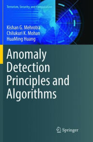 Title: Anomaly Detection Principles and Algorithms, Author: Kishan G. Mehrotra