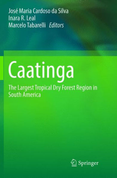 Caatinga: The Largest Tropical Dry Forest Region South America