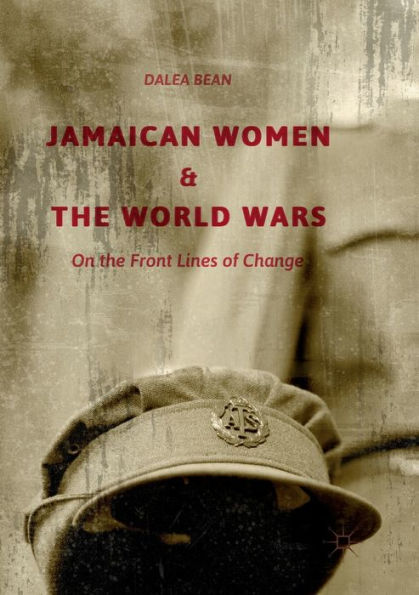 Jamaican Women and the World Wars: On Front Lines of Change