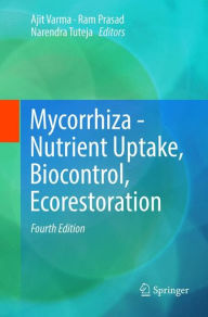 Title: Mycorrhiza - Nutrient Uptake, Biocontrol, Ecorestoration / Edition 4, Author: Ajit Varma