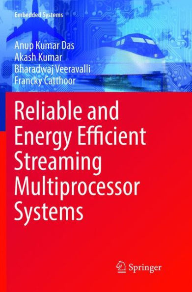 Reliable and Energy Efficient Streaming Multiprocessor Systems