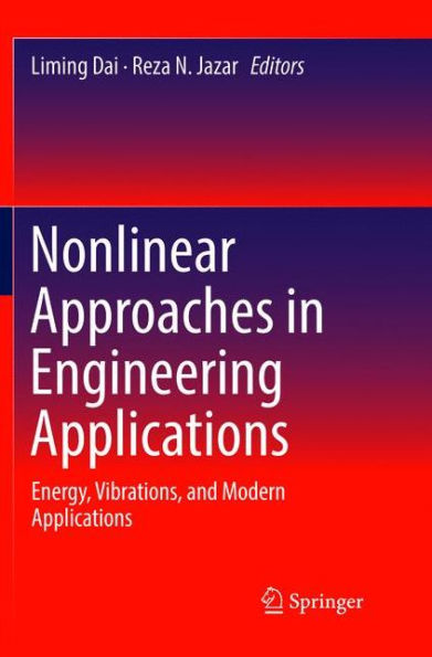 Nonlinear Approaches in Engineering Applications: Energy, Vibrations, and Modern Applications