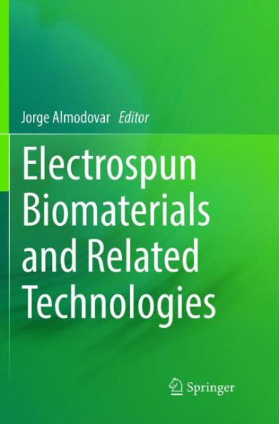 Electrospun Biomaterials and Related Technologies