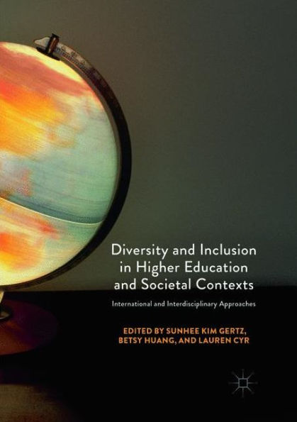 Diversity and Inclusion in Higher Education and Societal Contexts: International and Interdisciplinary Approaches