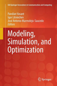 Title: Modeling, Simulation, and Optimization, Author: Pandian Vasant