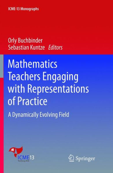 Mathematics Teachers Engaging with Representations of Practice: A Dynamically Evolving Field