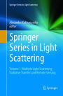 Springer Series in Light Scattering: Volume 1: Multiple Light Scattering, Radiative Transfer and Remote Sensing