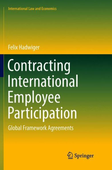 Contracting International Employee Participation: Global Framework Agreements