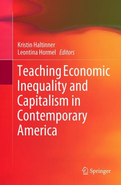 Teaching Economic Inequality and Capitalism Contemporary America