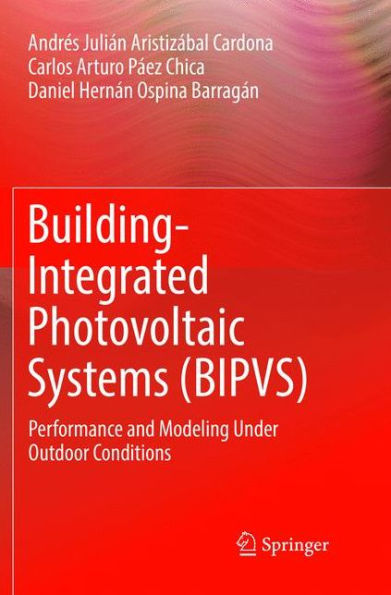 Building-Integrated Photovoltaic Systems (BIPVS): Performance and Modeling Under Outdoor Conditions