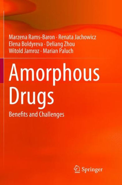 Amorphous Drugs: Benefits and Challenges