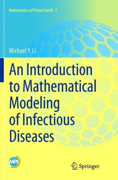 An Introduction to Mathematical Modeling of Infectious Diseases