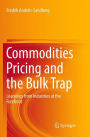 Commodities Pricing and the Bulk Trap: Learnings from Industries at the Forefront