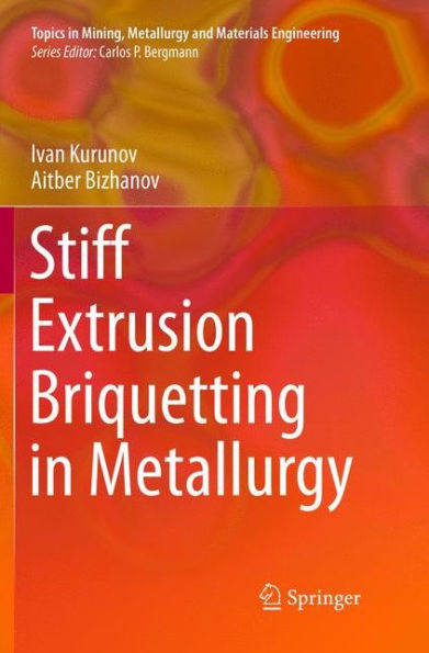 Stiff Extrusion Briquetting in Metallurgy