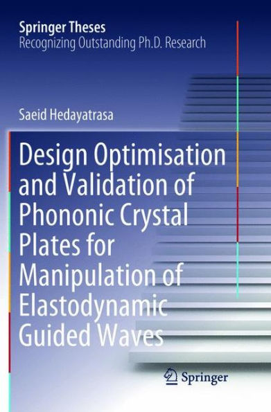 Design Optimisation and Validation of Phononic Crystal Plates for Manipulation of Elastodynamic Guided Waves