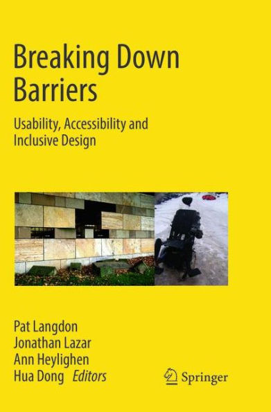 Breaking Down Barriers: Usability, Accessibility and Inclusive Design