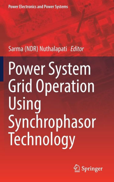 Power System Grid Operation Using Synchrophasor Technology