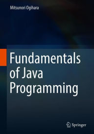 Title: Fundamentals of Java Programming, Author: Mitsunori Ogihara