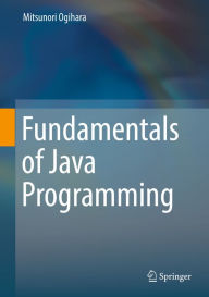 Title: Fundamentals of Java Programming, Author: Mitsunori Ogihara