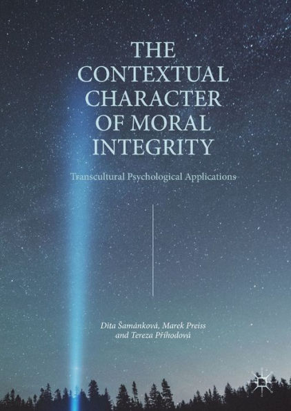 The Contextual Character of Moral Integrity: Transcultural Psychological Applications
