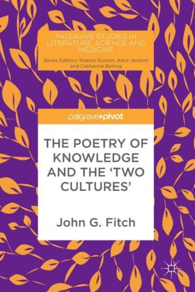 the Poetry of Knowledge and 'Two Cultures'