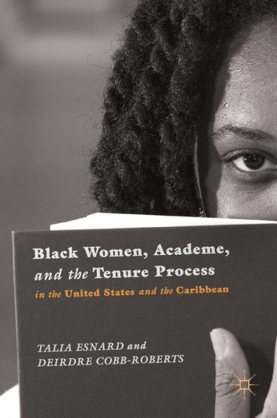 Black Women, Academe, and the Tenure Process United States Caribbean