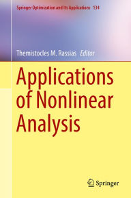 Title: Applications of Nonlinear Analysis, Author: Themistocles M. Rassias