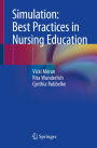 Simulation: Best Practices in Nursing Education