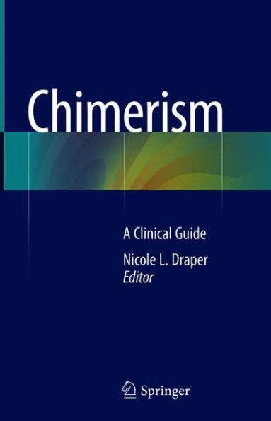 Chimerism: A Clinical Guide