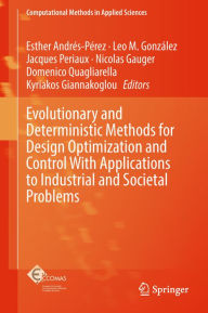 Title: Evolutionary and Deterministic Methods for Design Optimization and Control With Applications to Industrial and Societal Problems, Author: Esther Andrés-Pérez
