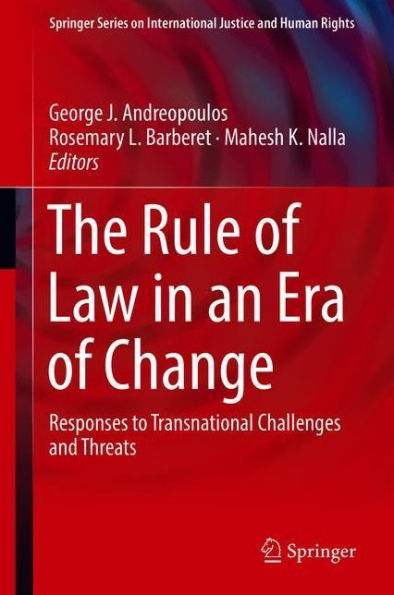 The Rule of Law in an Era of Change: Responses to Transnational Challenges and Threats